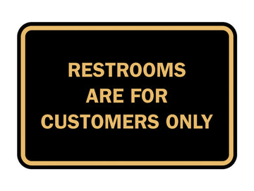 Signs ByLITA Classic Framed Restrooms are for customers only Sign